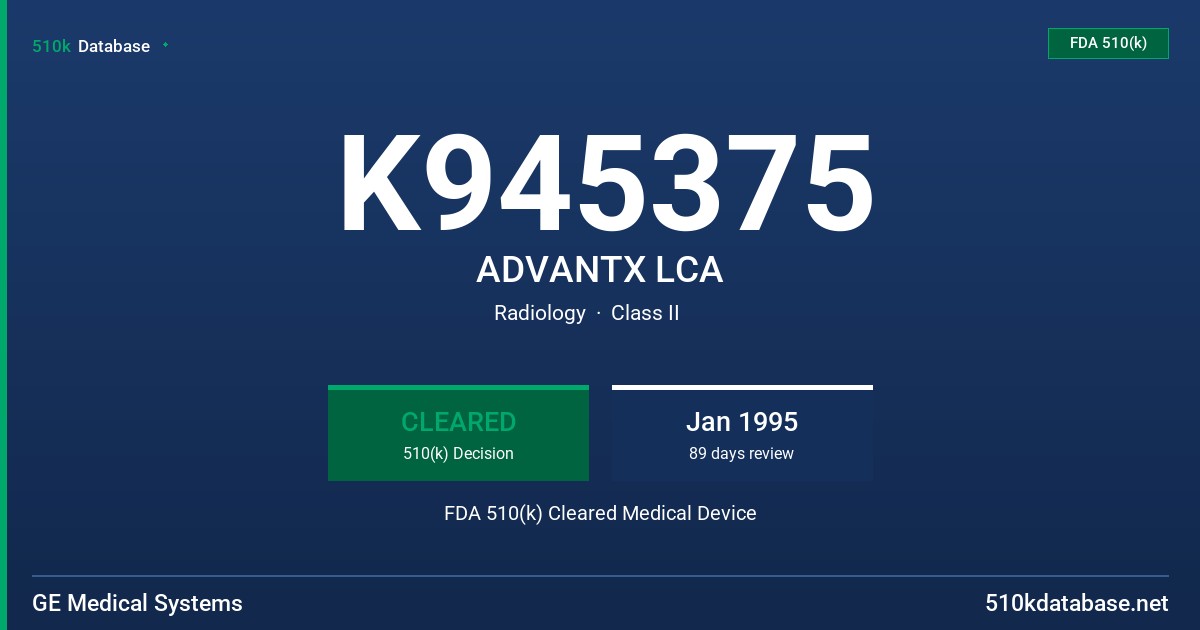 K945375 ADVANTX LCA FDA 510(k) Cleared Medical Device