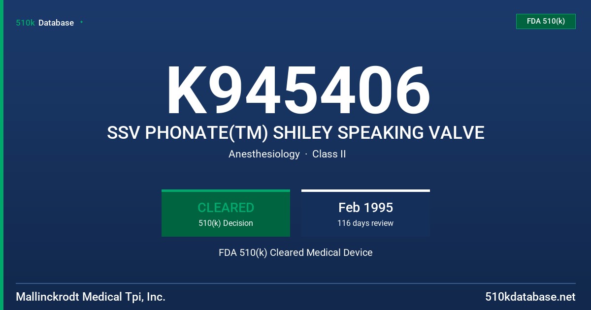 K945406 SSV PHONATE(TM) SHILEY SPEAKING VALVE FDA 510(k) Cleared Medical Device