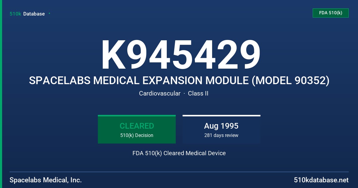 K945429 SPACELABS MEDICAL EXPANSION MODULE (MODEL 90352) FDA 510(k) Cleared Medical Device