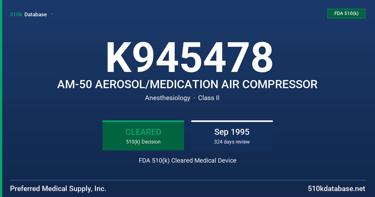K945478 AM-50 AEROSOL/MEDICATION AIR COMPRESSOR FDA 510(k) Cleared Medical Device