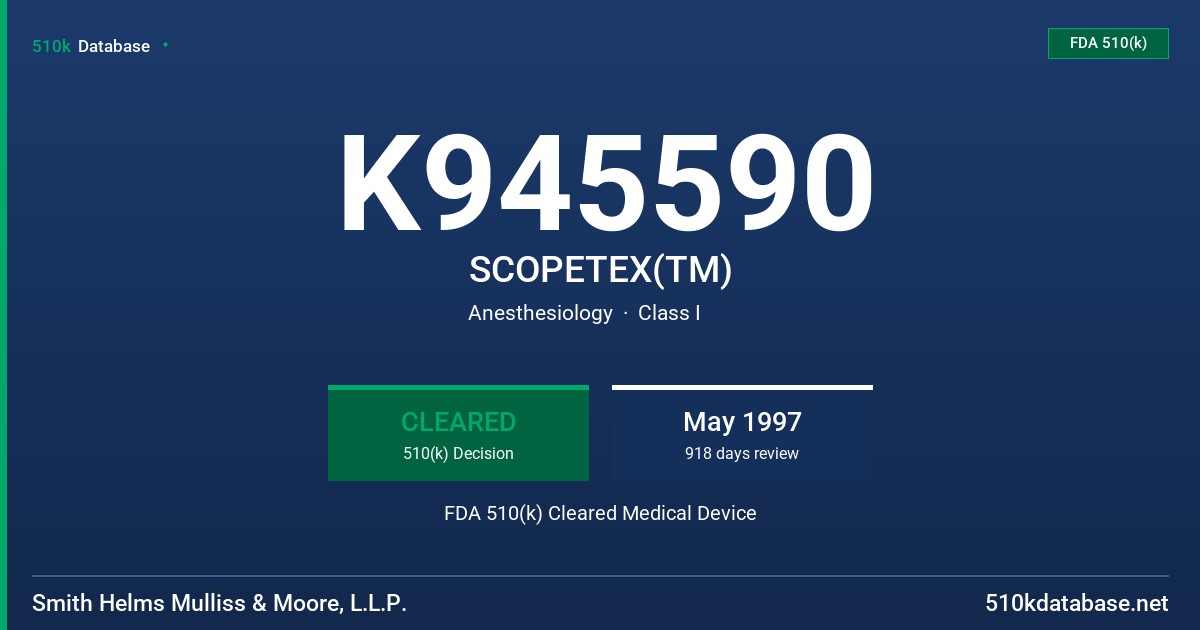 K945590 SCOPETEX(TM) FDA 510(k) Cleared Medical Device