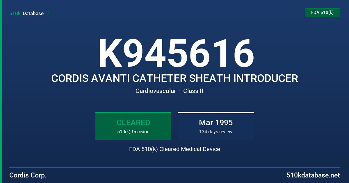 K945616 CORDIS AVANTI CATHETER SHEATH INTRODUCER FDA 510(k) Cleared Medical Device