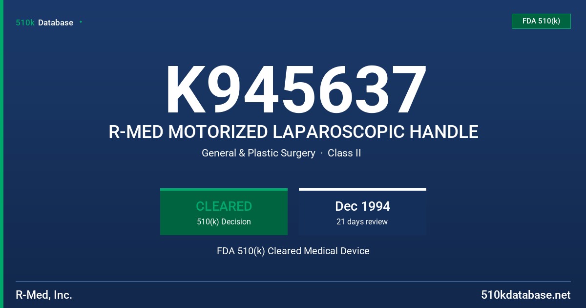 K945637 R-MED MOTORIZED LAPAROSCOPIC HANDLE FDA 510(k) Cleared Medical Device