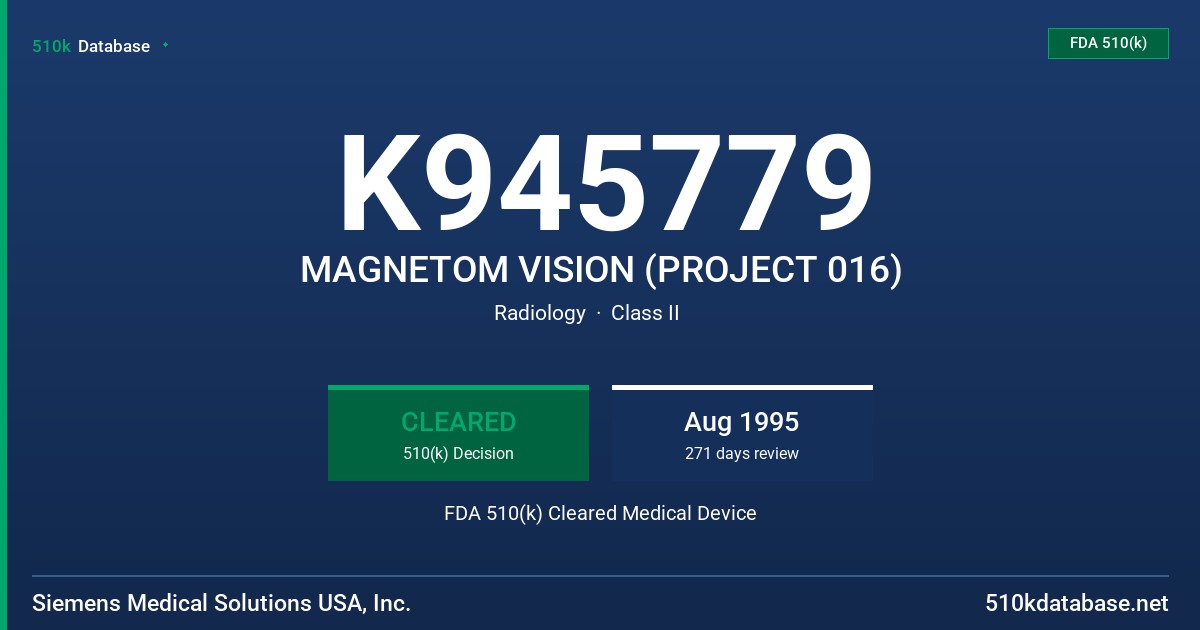 K945779 MAGNETOM VISION (PROJECT 016) FDA 510(k) Cleared Medical Device