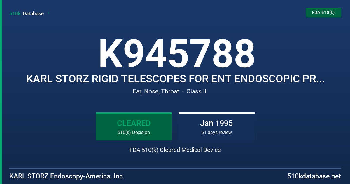 K945788 KARL STORZ RIGID TELESCOPES FOR ENT ENDOSCOPIC PROCEDURES FDA 510(k) Cleared Medical Device