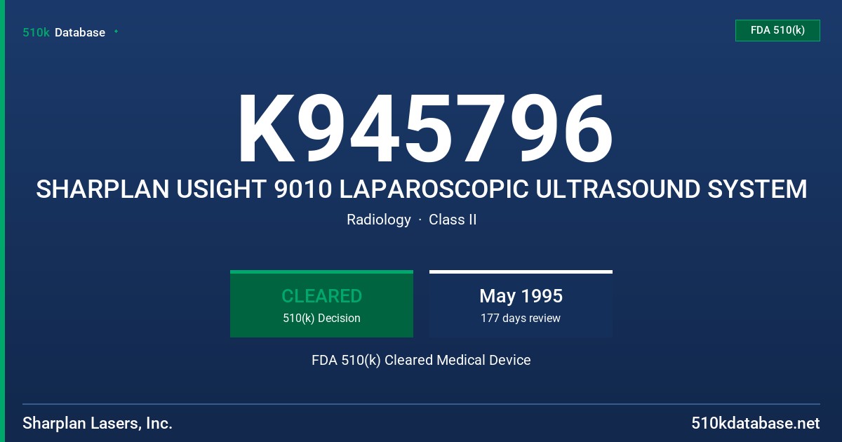 K945796 SHARPLAN USIGHT 9010 LAPAROSCOPIC ULTRASOUND SYSTEM FDA 510(k) Cleared Medical Device