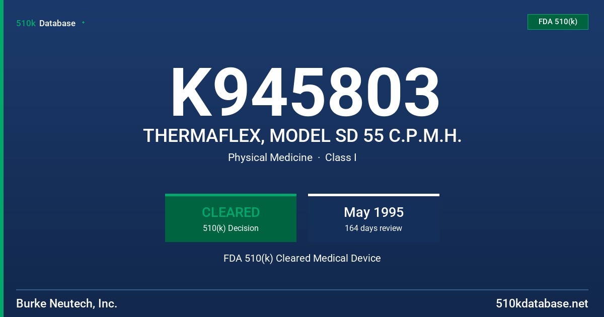 K945803 THERMAFLEX, MODEL SD 55 C.P.M.H. FDA 510(k) Cleared Medical Device