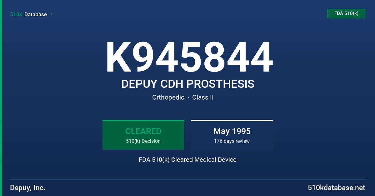 K945844 DEPUY CDH PROSTHESIS FDA 510(k) Cleared Medical Device