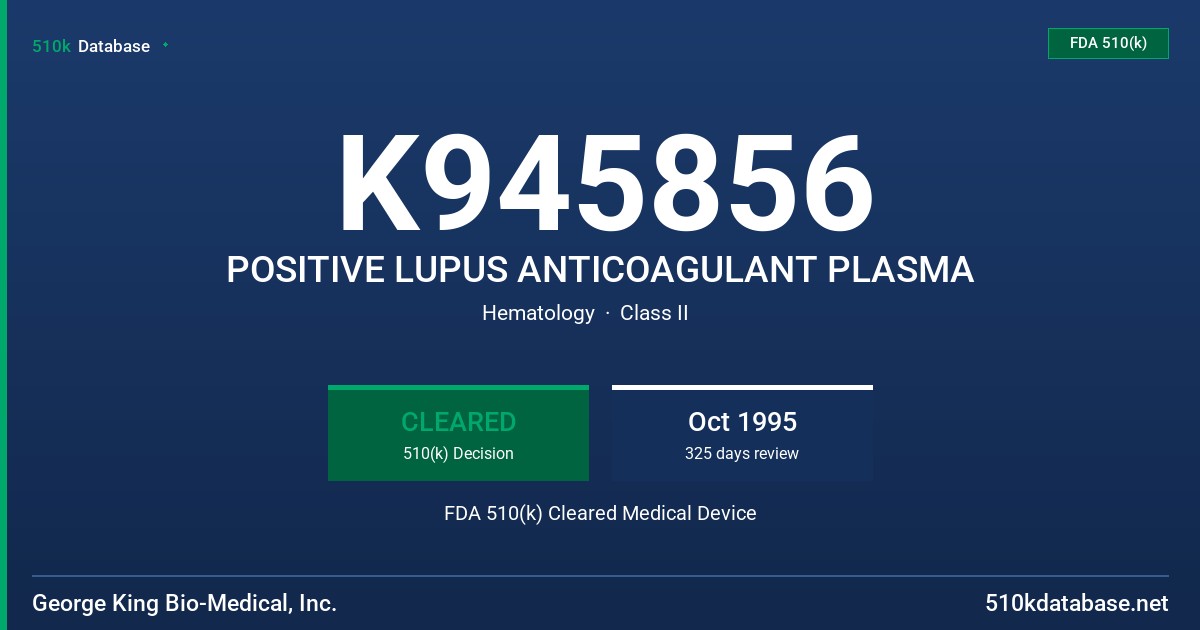 K945856 POSITIVE LUPUS ANTICOAGULANT PLASMA FDA 510(k) Cleared Medical Device
