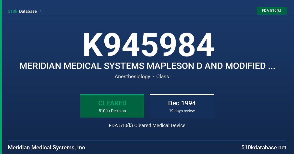 K945984 MERIDIAN MEDICAL SYSTEMS MAPLESON D AND MODIFIED JACKSON REESE CIRCUITS FDA 510(k) Cleared Medical Device