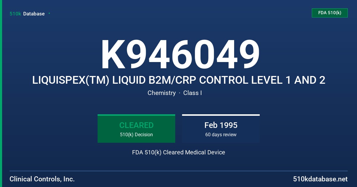 K946049 LIQUISPEX(TM) LIQUID B2M/CRP CONTROL LEVEL 1 AND 2 FDA 510(k) Cleared Medical Device