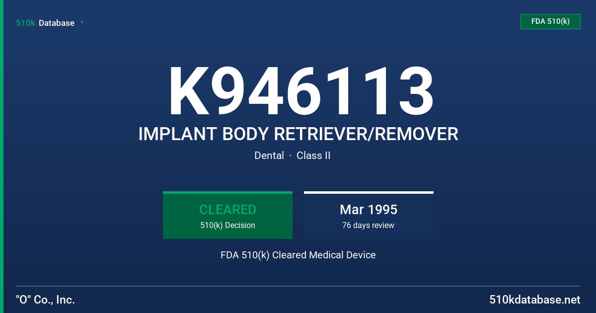 K946113 IMPLANT BODY RETRIEVER/REMOVER FDA 510(k) Cleared Medical Device