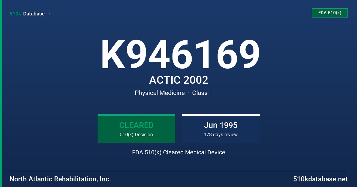 K946169 ACTIC 2002 FDA 510(k) Cleared Medical Device
