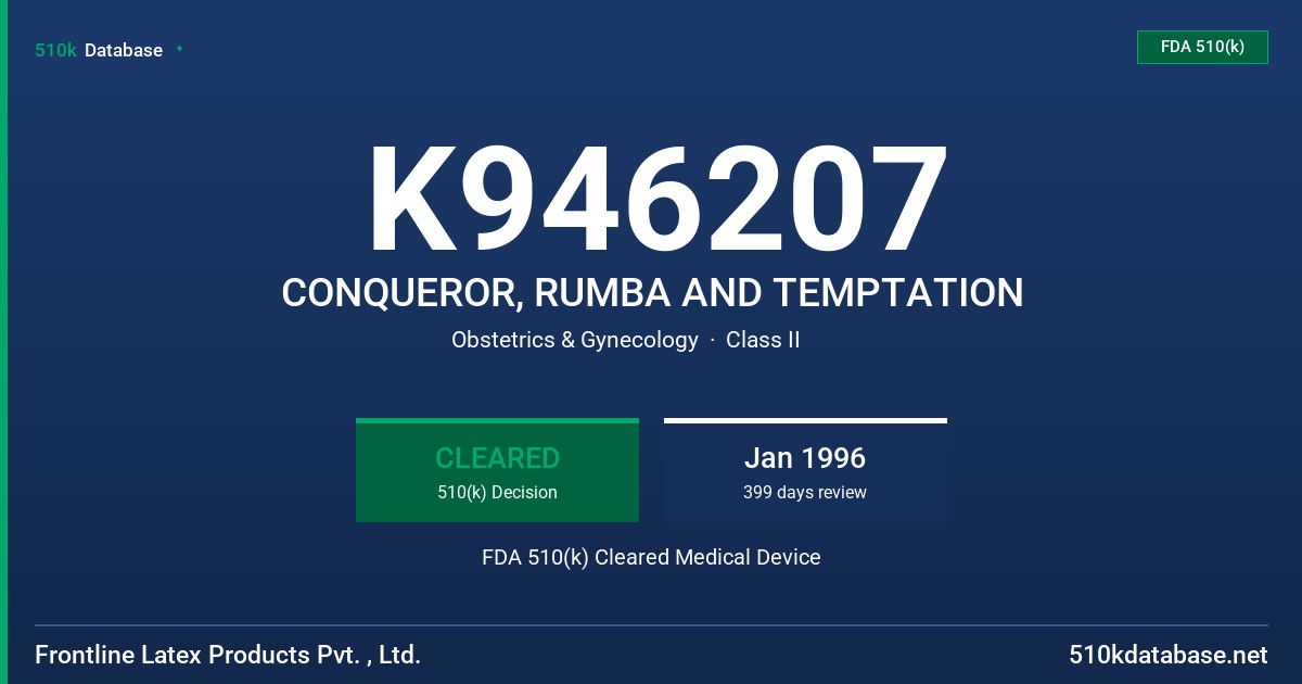 K946207 CONQUEROR, RUMBA AND TEMPTATION FDA 510(k) Cleared Medical Device