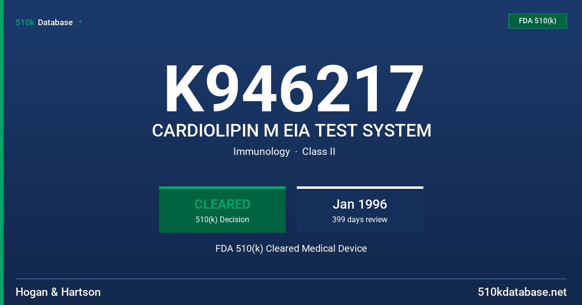 K946217 CARDIOLIPIN M EIA TEST SYSTEM FDA 510(k) Cleared Medical Device