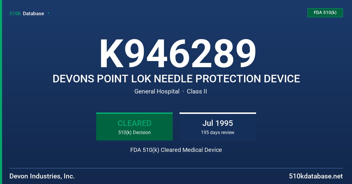K946289 DEVONS POINT LOK NEEDLE PROTECTION DEVICE FDA 510(k) Cleared Medical Device