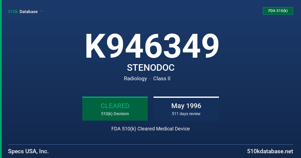 K946349 STENODOC FDA 510(k) Cleared Medical Device