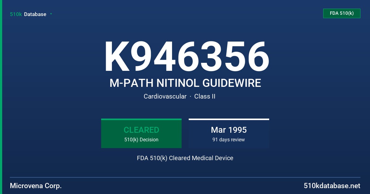 K946356 M-PATH NITINOL GUIDEWIRE FDA 510(k) Cleared Medical Device