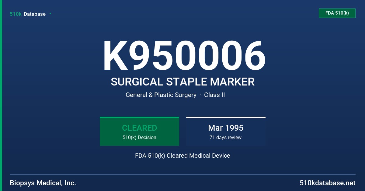 K950006 SURGICAL STAPLE MARKER FDA 510(k) Cleared Medical Device