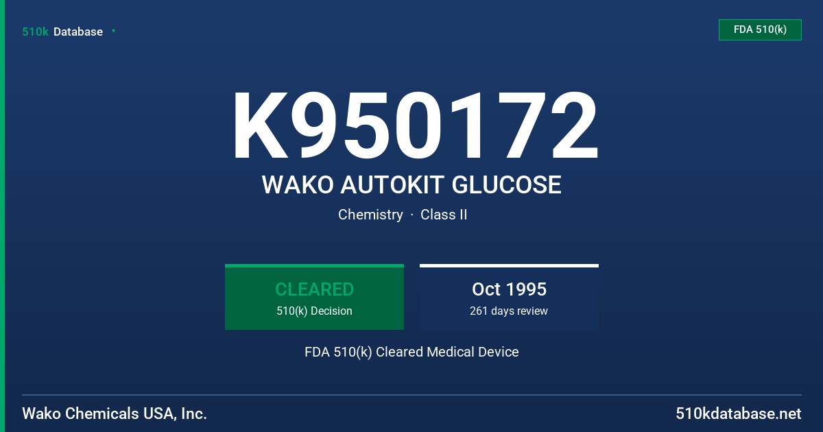 K950172 WAKO AUTOKIT GLUCOSE FDA 510(k) Cleared Medical Device