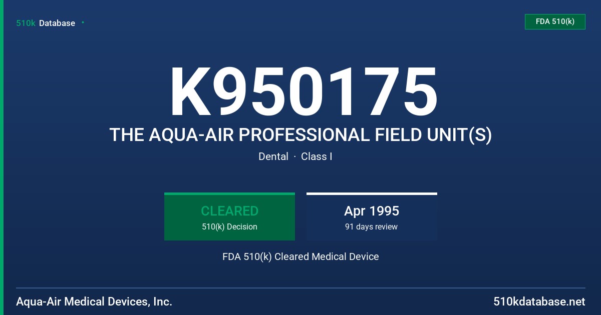 K950175 THE AQUA-AIR PROFESSIONAL FIELD UNIT(S) FDA 510(k) Cleared Medical Device