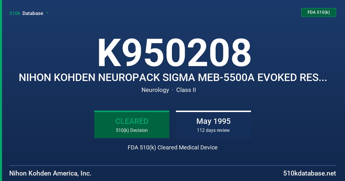 K950208 NIHON KOHDEN NEUROPACK SIGMA MEB-5500A EVOKED RESPONSE & EMG MEASURING SYSTEM FDA 510(k) Cleared Medical Device