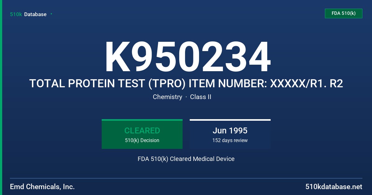 K950234 TOTAL PROTEIN TEST (TPRO) ITEM NUMBER: XXXXX/R1. R2 FDA 510(k) Cleared Medical Device