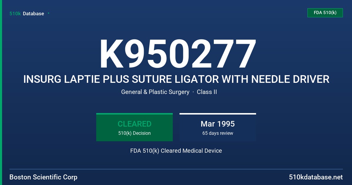 K950277 INSURG LAPTIE PLUS SUTURE LIGATOR WITH NEEDLE DRIVER FDA 510(k) Cleared Medical Device