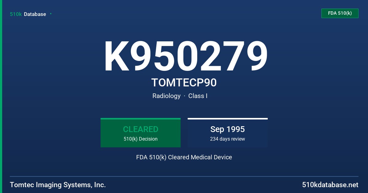K950279 TOMTECP90 FDA 510(k) Cleared Medical Device