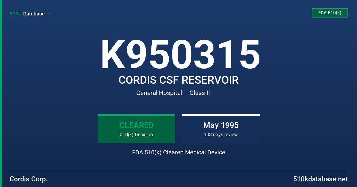 K950315 CORDIS CSF RESERVOIR FDA 510(k) Cleared Medical Device