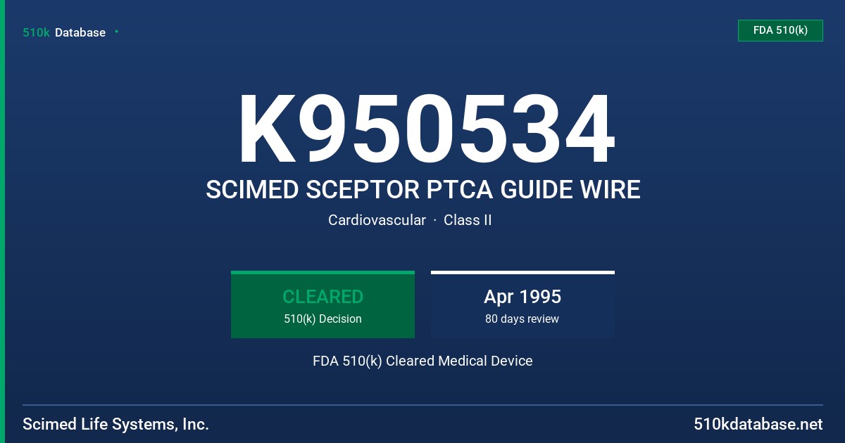 K950534 SCIMED SCEPTOR PTCA GUIDE WIRE FDA 510(k) Cleared Medical Device