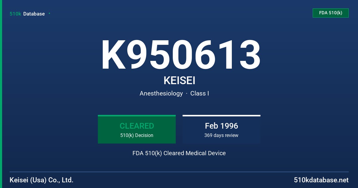 K950613 KEISEI FDA 510(k) Cleared Medical Device