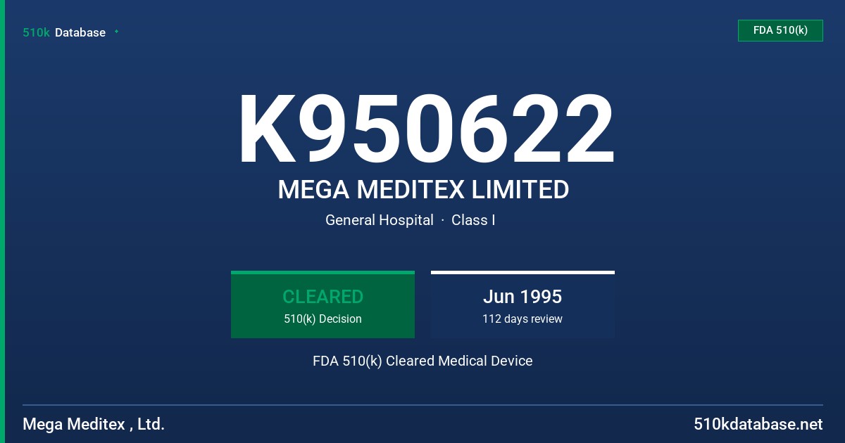 K950622 MEGA MEDITEX LIMITED FDA 510(k) Cleared Medical Device