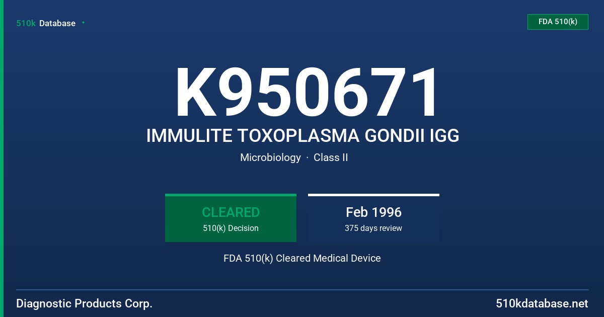 K950671 IMMULITE TOXOPLASMA GONDII IGG FDA 510(k) Cleared Medical Device