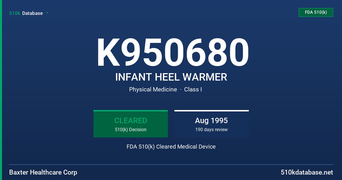K950680 INFANT HEEL WARMER FDA 510(k) Cleared Medical Device
