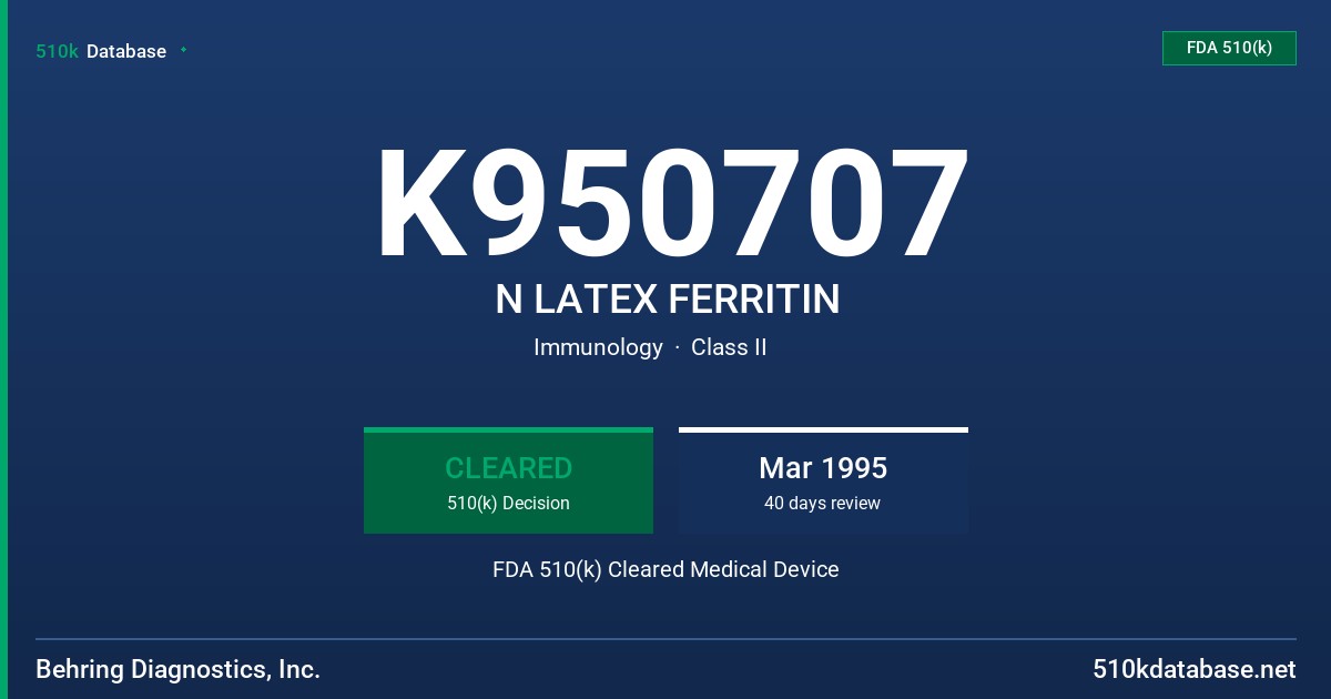 K950707 N LATEX FERRITIN FDA 510(k) Cleared Medical Device