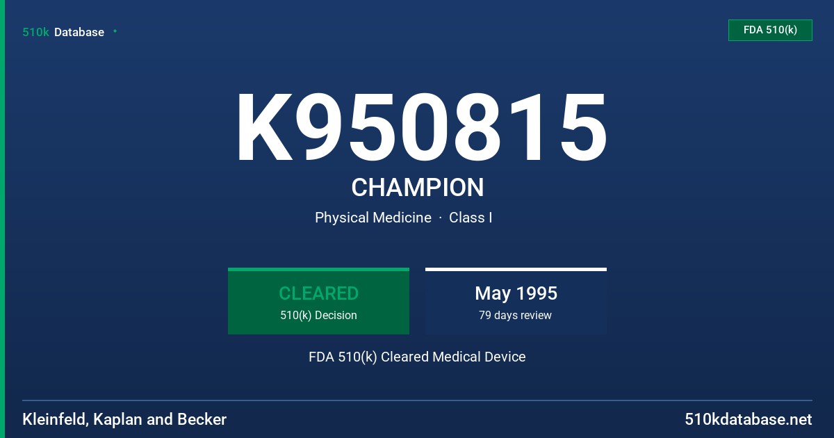 K950815 CHAMPION FDA 510(k) Cleared Medical Device