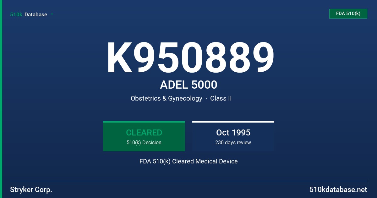 K950889 ADEL 5000 FDA 510(k) Cleared Medical Device