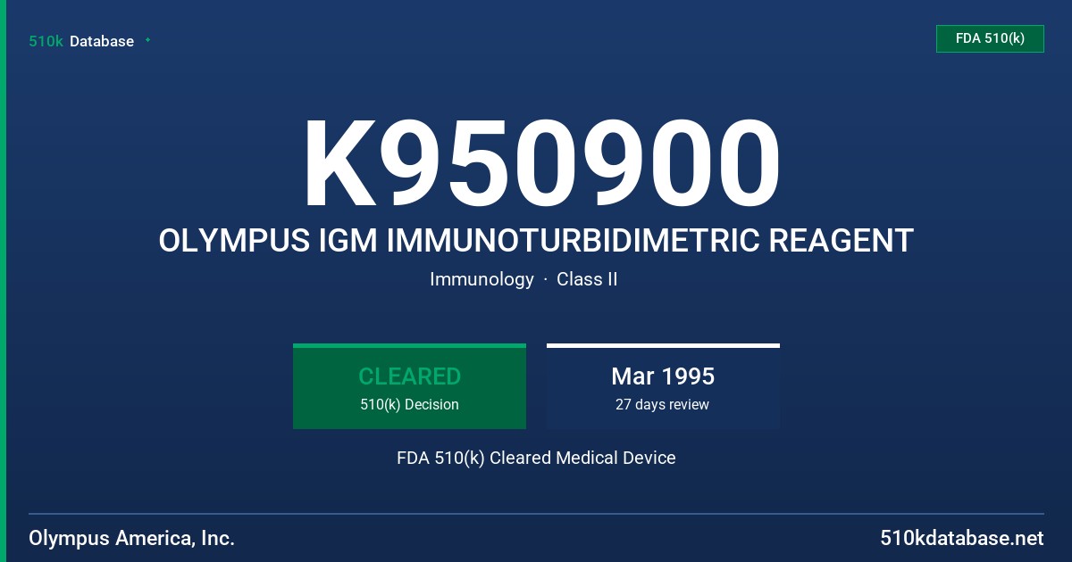 K950900 OLYMPUS IGM IMMUNOTURBIDIMETRIC REAGENT FDA 510(k) Cleared Medical Device