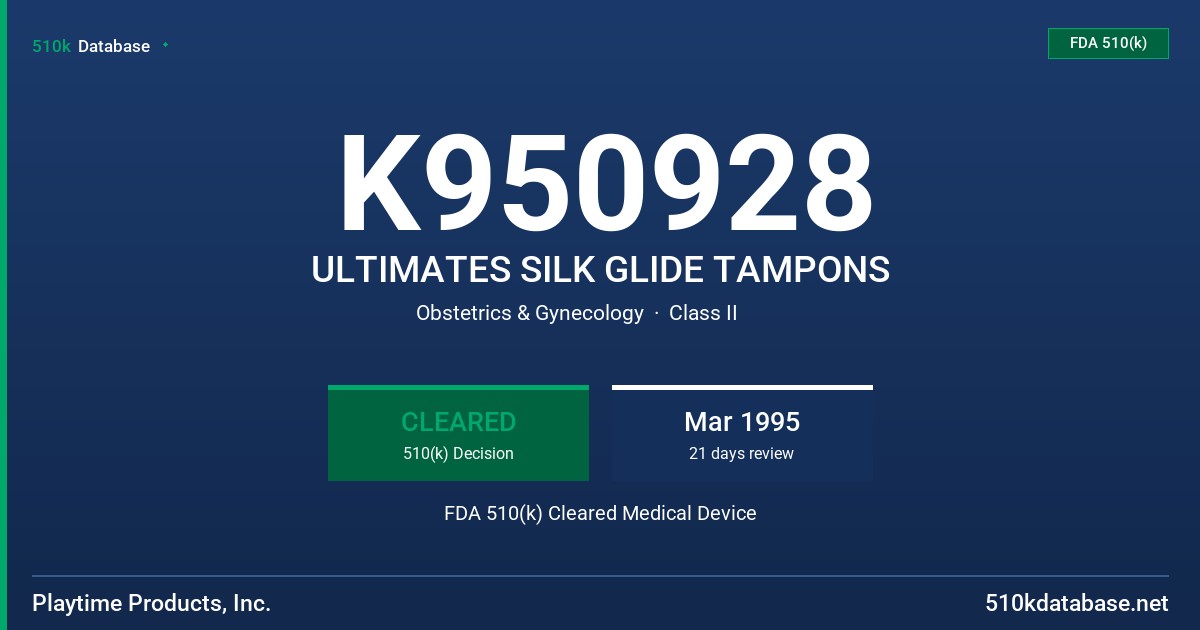 K950928 ULTIMATES SILK GLIDE TAMPONS FDA 510(k) Cleared Medical Device