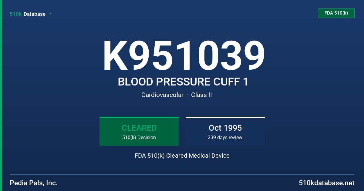 K951039 BLOOD PRESSURE CUFF 1 FDA 510(k) Cleared Medical Device