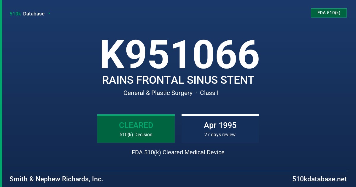 K951066 RAINS FRONTAL SINUS STENT FDA 510(k) Cleared Medical Device