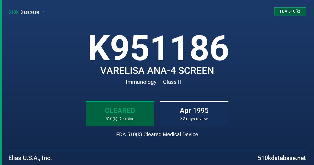 K951186 VARELISA ANA-4 SCREEN FDA 510(k) Cleared Medical Device