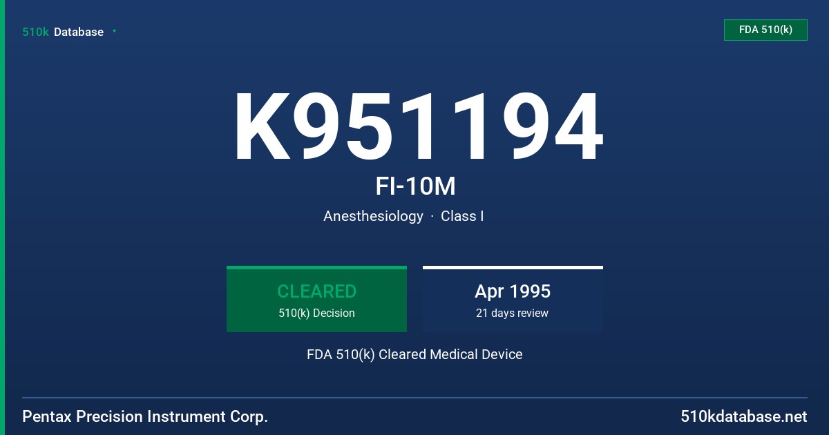 K951194 FI-10M FDA 510(k) Cleared Medical Device