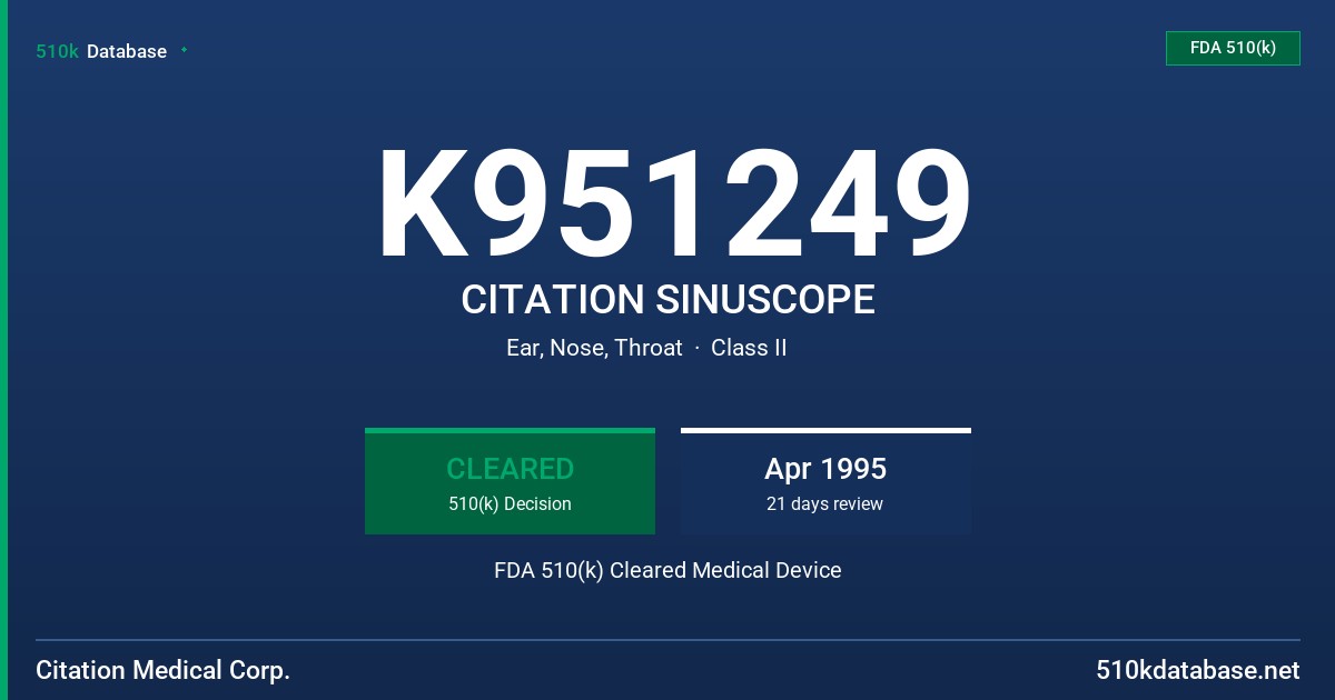 K951249 CITATION SINUSCOPE FDA 510(k) Cleared Medical Device