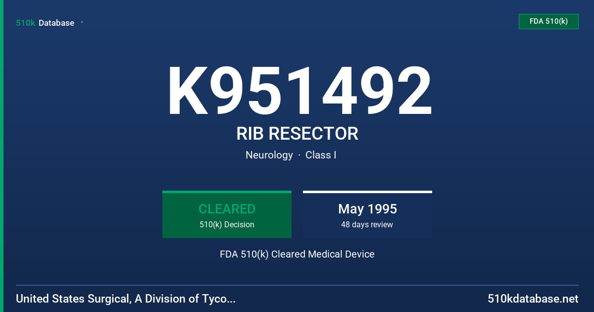 K951492 RIB RESECTOR FDA 510(k) Cleared Medical Device
