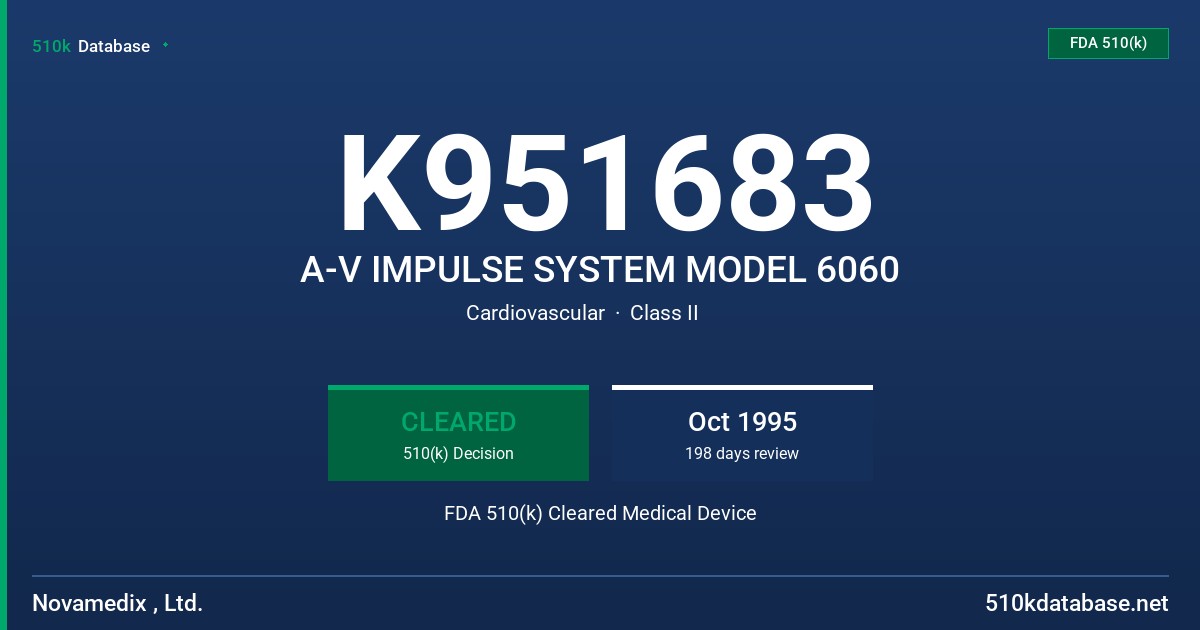 K951683 A-V IMPULSE SYSTEM MODEL 6060 FDA 510(k) Cleared Medical Device