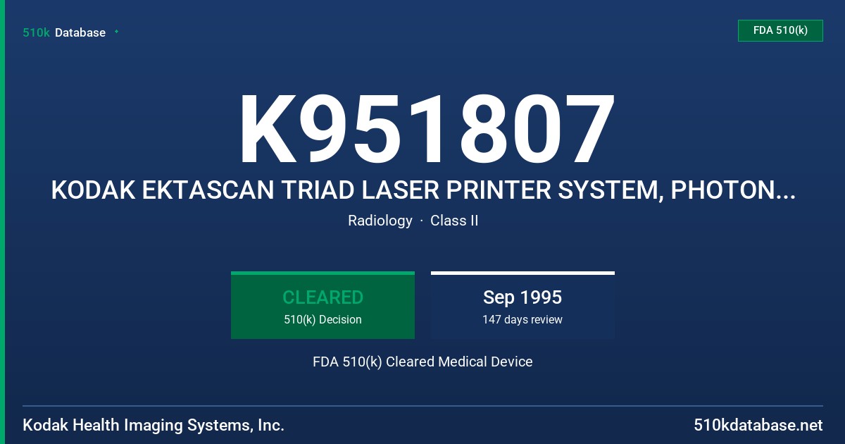 K951807 KODAK EKTASCAN TRIAD LASER PRINTER SYSTEM, PHOTON LASER PRINTER FDA 510(k) Cleared Medical Device