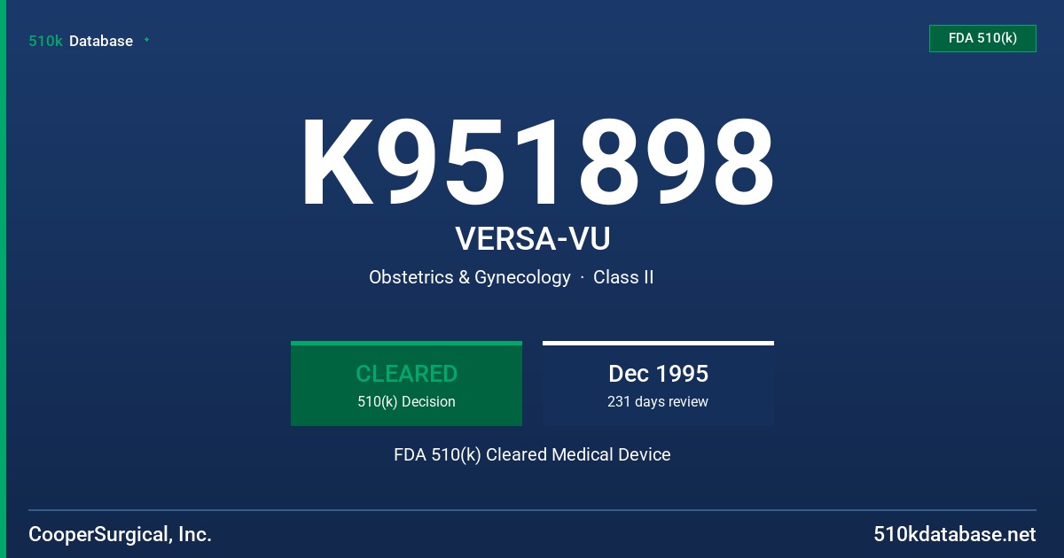 K951898 VERSA-VU FDA 510(k) Cleared Medical Device