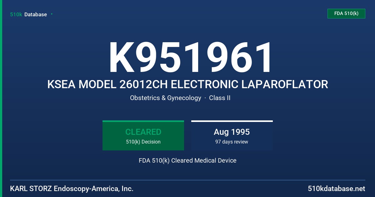 K951961 KSEA MODEL 26012CH ELECTRONIC LAPAROFLATOR FDA 510(k) Cleared Medical Device